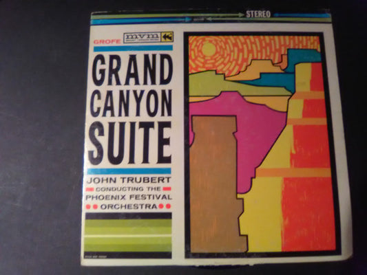 Ferde Grofé ; John Trubert Conducting The Phoenix Festival Orchestra - Grand Canyon Suite (LP) (G) - Endless Media