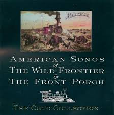 Various - American Songs Of The Wild Frontier & The Front Porch (CD) (M) - Endless Media