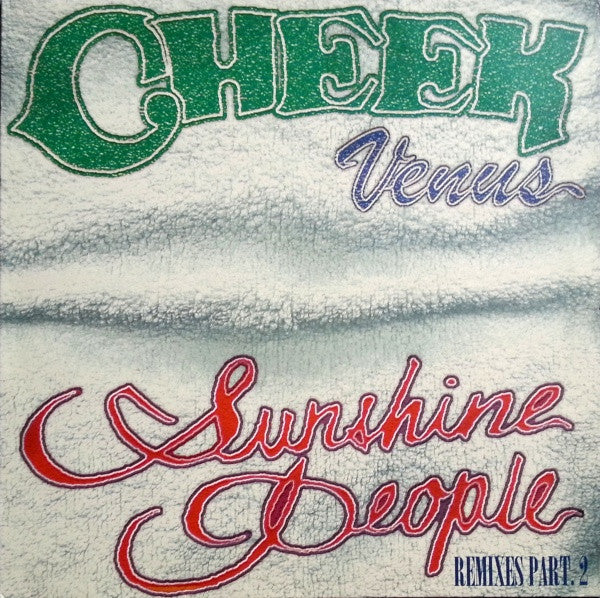 Cheek - Venus (Sunshine People) (Remixes Part 2) (12") (NM or M-) - Endless Media