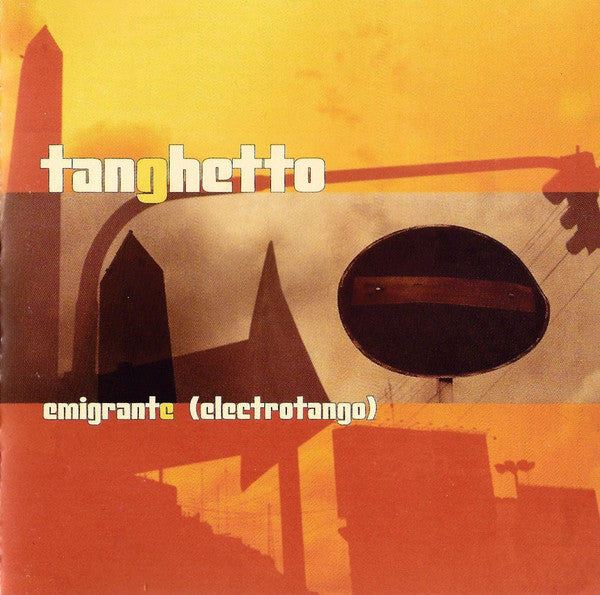 Tanghetto - Emigrante (Electrotango) (CD) (VG+) - Endless Media