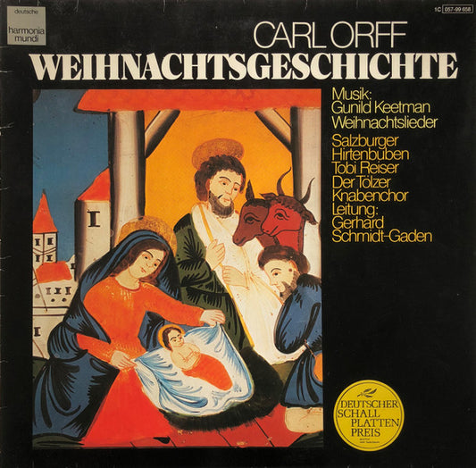 Carl Orff, Gunild Keetman, Salzburger Hirtenbuben, Tobi Reiser, Tölzer Knabenchor, Gerhard Schmidt-Gaden - Weihnachtsgeschichte • Weihnachtslieder (LP) (M) - Endless Media