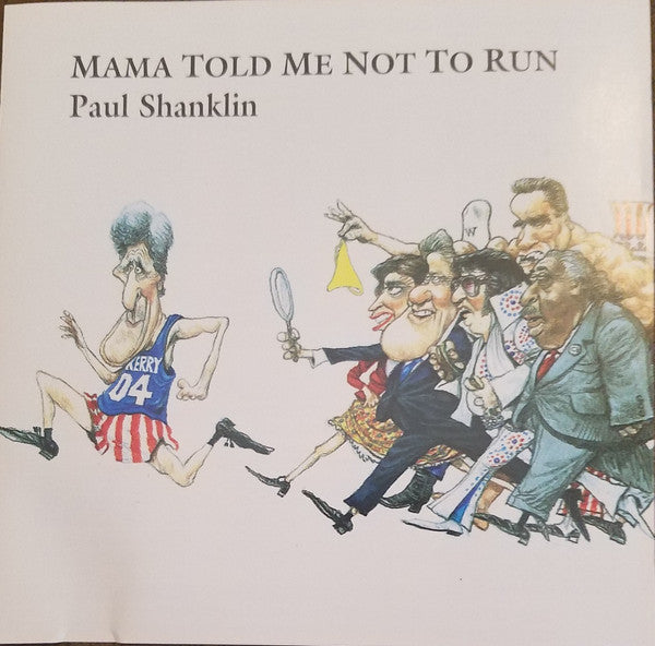 Paul Shanklin - Mama Told Me Not To Run (CD) (VG+) - Endless Media