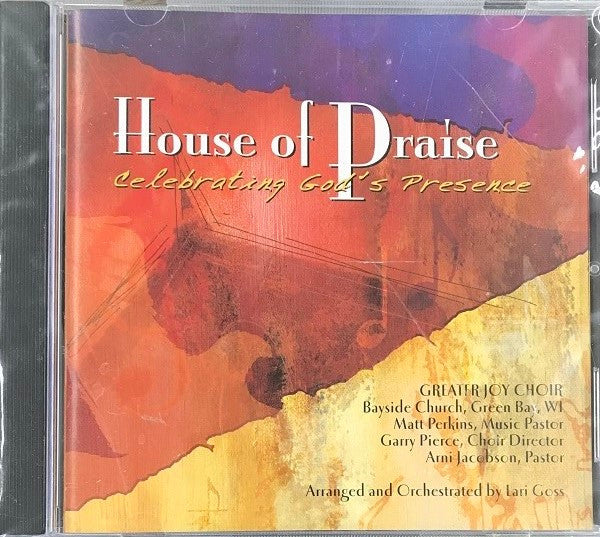 Bayside Church Greater Joy Choir - House Of Praise Celebrating God's Presence (CD) (M) - Endless Media