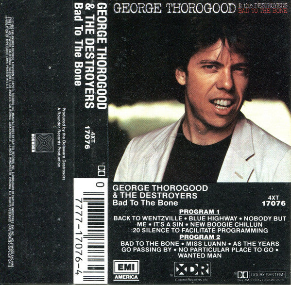 George Thorogood & The Destroyers - Bad To The Bone (Cassette) (VG+) - Endless Media