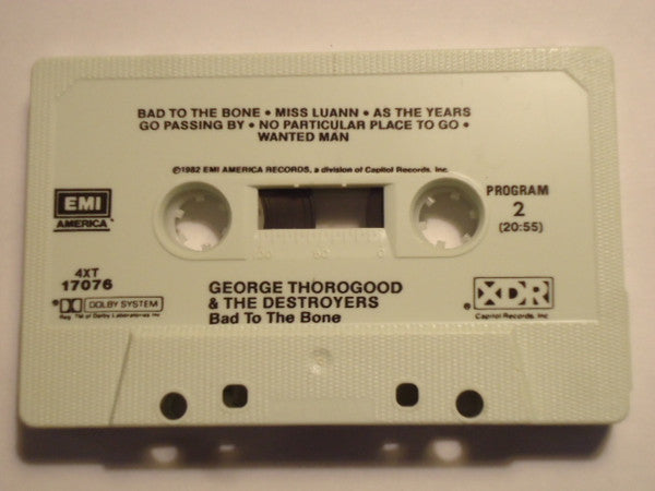 George Thorogood & The Destroyers - Bad To The Bone (Cassette) (VG+) - Endless Media