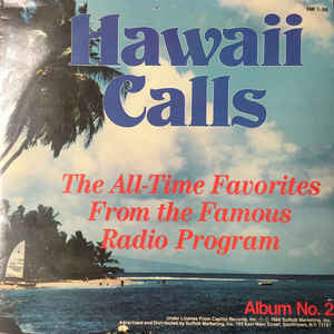 Various - Hawaii Calls: The All-Time Favorites From The Famous Radio Program - Album No. 2 (Cassette) (VG+) - Endless Media