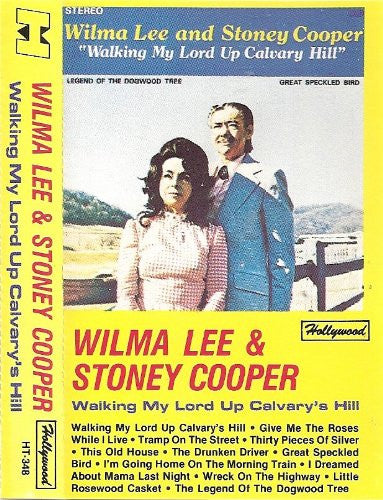 Wilma Lee & Stoney Cooper - Walking My Lord Up Calvary's Hill (Cassette) (M) - Endless Media