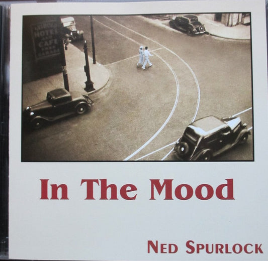 Ned Spurlock - In The Mood (CD) (VG+) - Endless Media