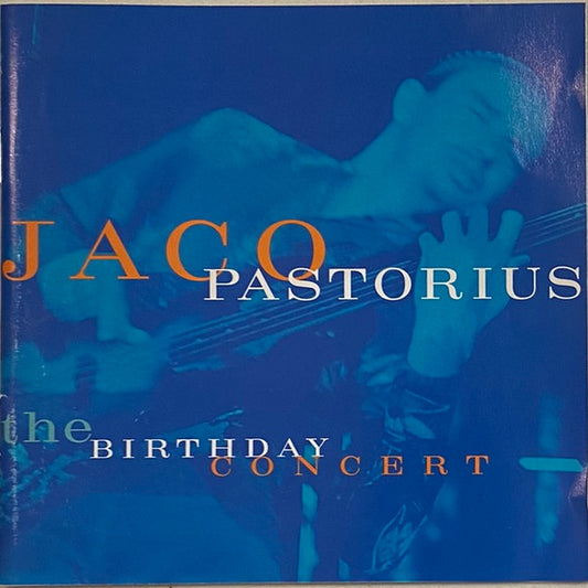 Jaco Pastorius - The Birthday Concert (CD) (VG+) - Endless Media