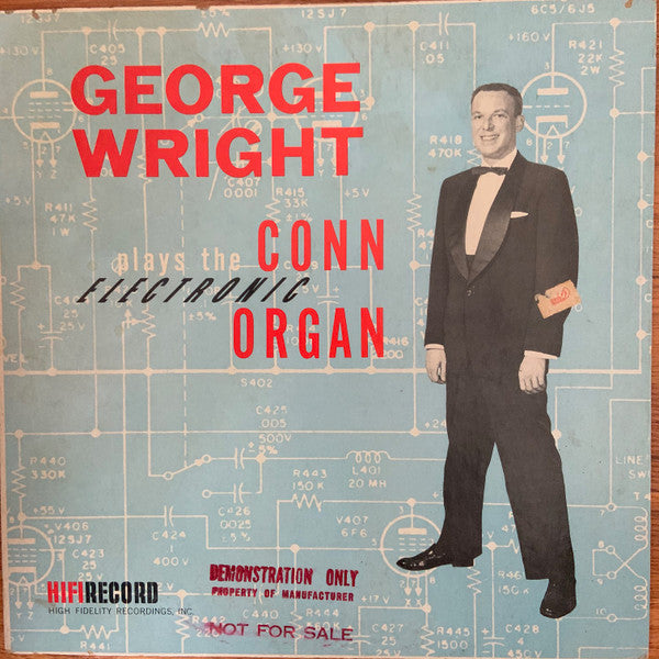 George Wright  - George Wright Plays The Conn Electronic Organ (LP) (NM or M-) - Endless Media