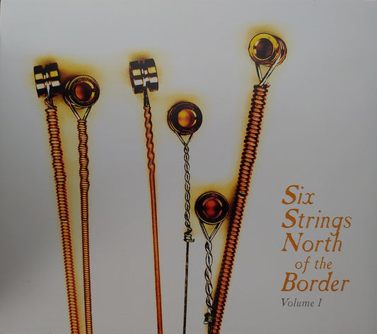 Various - Six Strings North of the Border Volume 1 (CD) (VG) - Endless Media