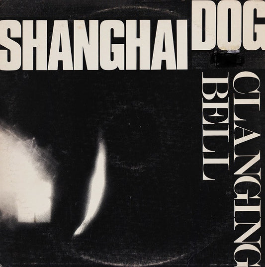 Shanghai Dog - Clanging Bell (12") (VG) - Endless Media