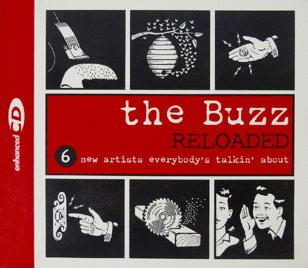 Various - The Buzz Reloaded (6 New Artists Everybody's Talkin' About) (CD) (M) - Endless Media