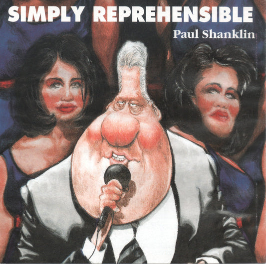 Paul Shanklin - Simply Reprehensible (CD) (VG+) - Endless Media