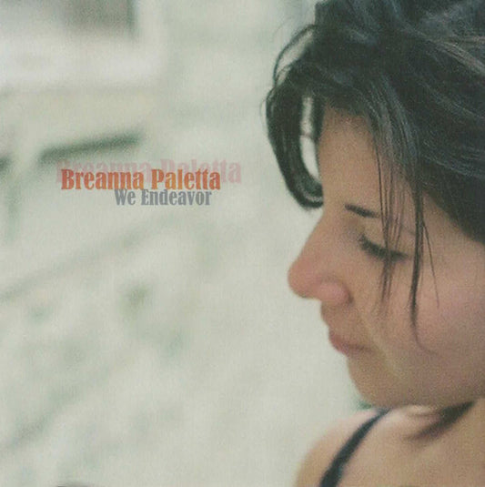 Breanna Paletta - We Endeavor (CD) (VG+) - Endless Media