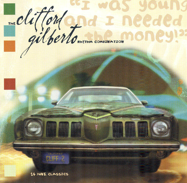 The Clifford Gilberto Rhythm Combination - ''I Was Young And I Needed The Money!'' (CD) (VG+) - Endless Media