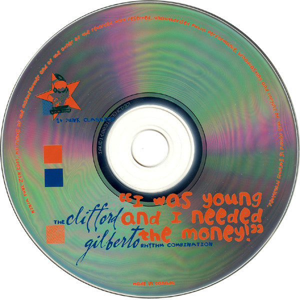 The Clifford Gilberto Rhythm Combination - ''I Was Young And I Needed The Money!'' (CD) (VG+) - Endless Media