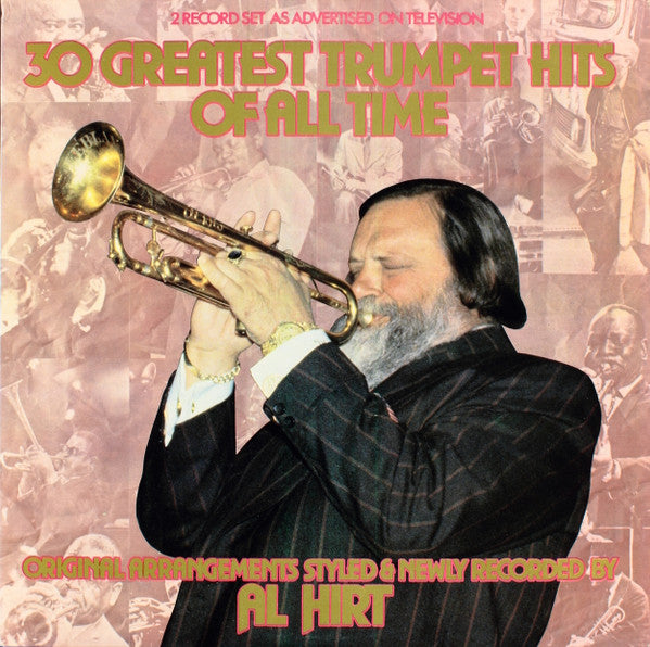 Al Hirt - 30 Greatest Trumpet Hits Of All Time (2xLP) (VG+) - Endless Media