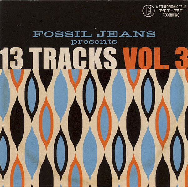 Various - Fossil Jeans Presents 13 Tracks Vol. 3 (CD) (VG) - Endless Media