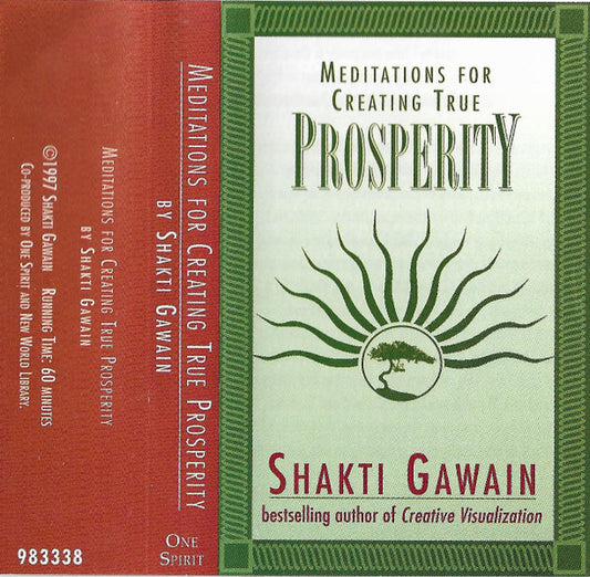 Shakti Gawain - Meditations For Creating True Prosperity (Cassette) (VG+) - Endless Media