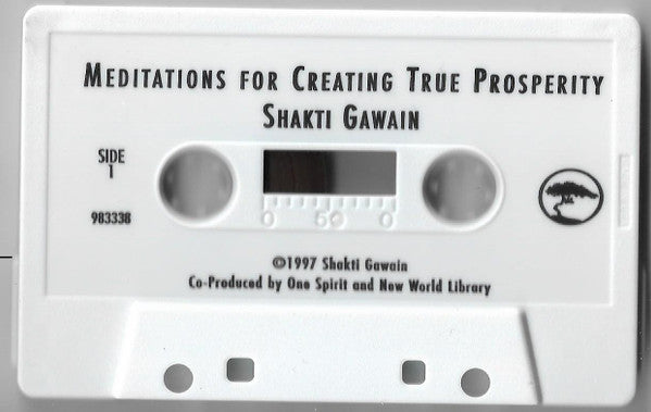 Shakti Gawain - Meditations For Creating True Prosperity (Cassette) (VG+) - Endless Media