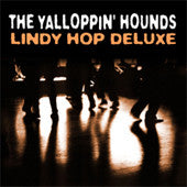 Yalloppin' Hounds - Lindy Hop Deluxe (CDr) (VG) - Endless Media