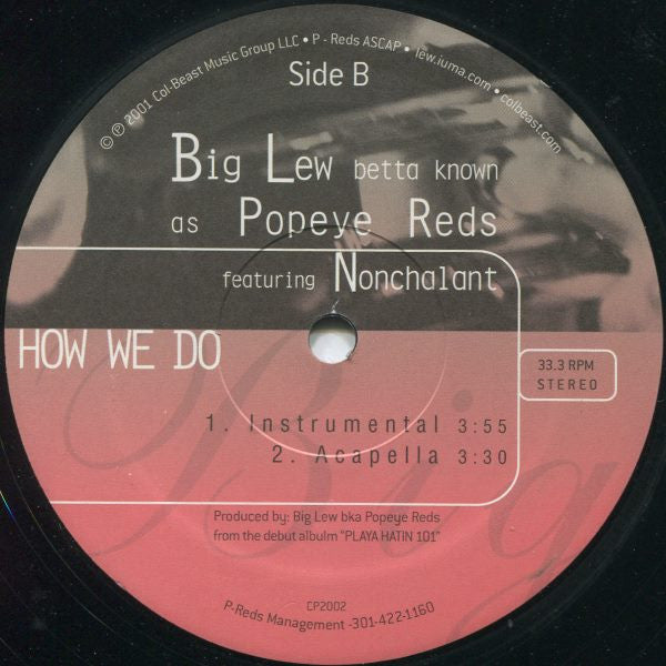 Big Lew Feat. Nonchalant - How We Do (12") (M) - Endless Media