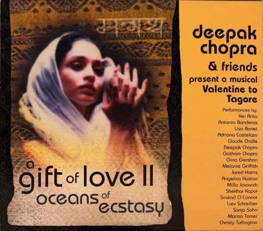 Deepak Chopra & Friends - A Gift Of Love II (Oceans Of Ecstasy) (CD) (VG+) - Endless Media