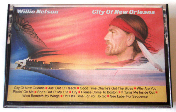 Willie Nelson - City Of New Orleans (Cassette) (VG) - Endless Media