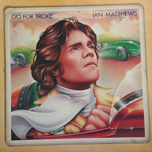 Iain Matthews - Go For Broke (LP) (VG+) - Endless Media