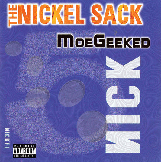 The Nickel Sack - Moe Geeked (CD) (NM or M-) - Endless Media