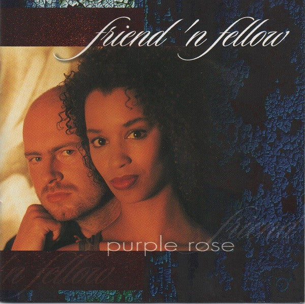 Friend 'N Fellow - Purple Rose (CD) (M) - Endless Media