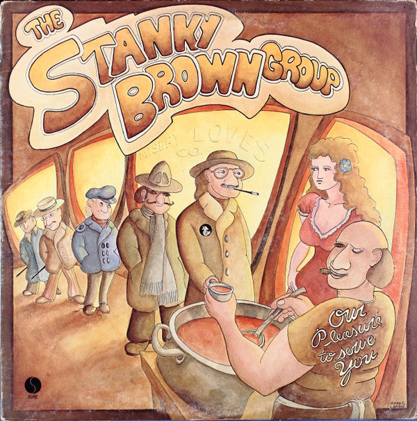 The Stanky Brown Group - Our Pleasure To Serve You (LP) (VG+) - Endless Media