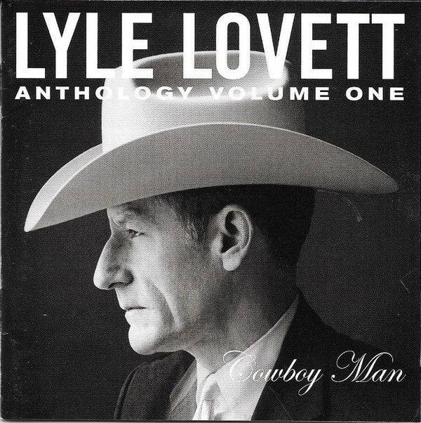 Lyle Lovett - Anthology Volume One Cowboy Man (CD) (NM or M-) - Endless Media