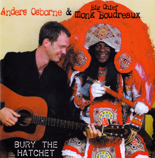 Anders Osborne & Monk Boudreaux : Bury The Hatchet (CD, Album)