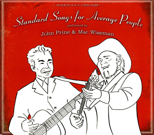 John Prine & Mac Wiseman - Standard Songs For Average People (CD) (NM or M-) - Endless Media