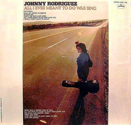 Johnny Rodriguez  - All I Ever Meant To Do Was Sing (LP) (VG) - Endless Media