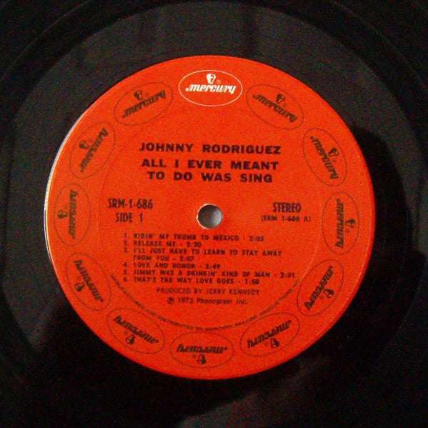 Johnny Rodriguez  - All I Ever Meant To Do Was Sing (LP) (VG) - Endless Media