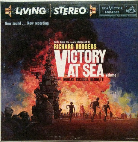 Richard Rodgers / Robert Russell Bennett / RCA Victor Symphony Orchestra - Victory At Sea Volume 1 (LP) (VG+) - Endless Media