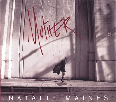 Natalie Maines - Mother (CD) (M) - Endless Media