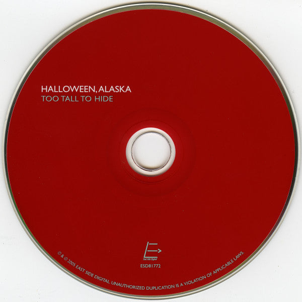 Halloween, Alaska - Too Tall To Hide (CD) (VG+) - Endless Media