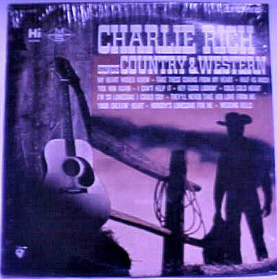 Charlie Rich - Charlie Rich Sings Country & Western (LP) (VG) - Endless Media