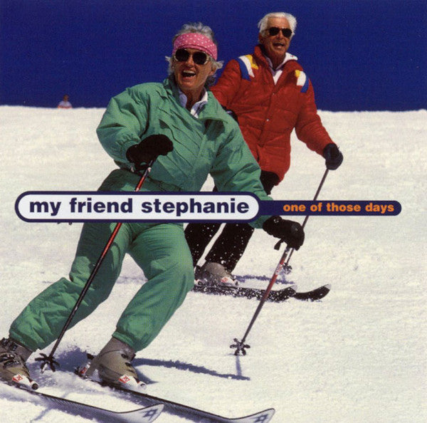 My Friend Stephanie - One Of Those Days (CD) (M) - Endless Media