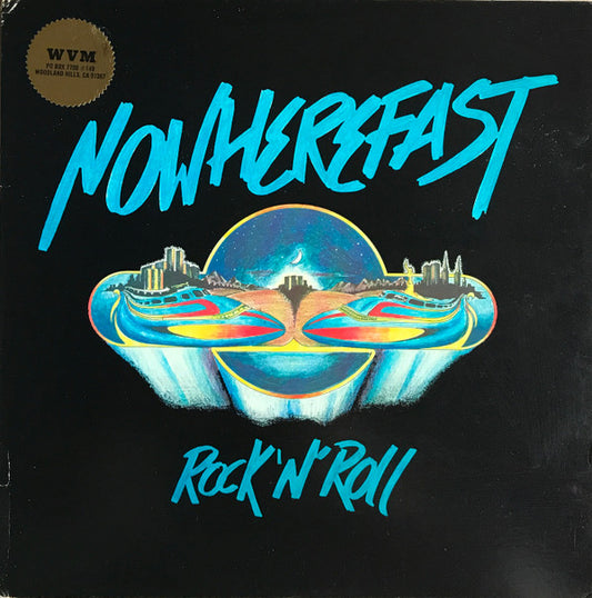 Nowherefast - Rock 'N' Roll (12") (VG+) - Endless Media