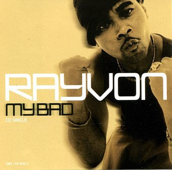Rayvon - My Bad (CD) (M) - Endless Media