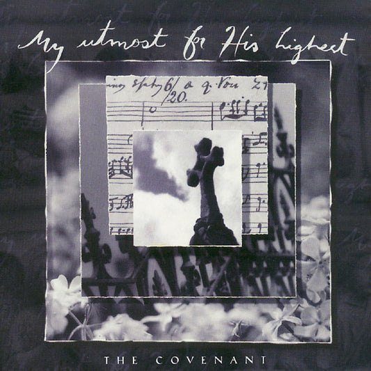 Various - My Utmost For His Highest: The Covenant (CD) (G+) - Endless Media