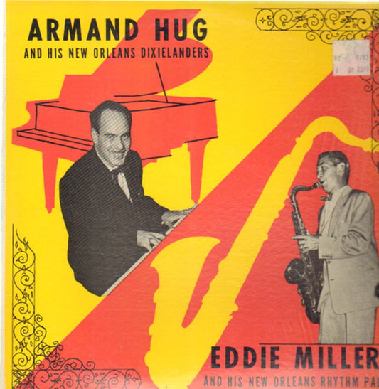 Armand Hug, Eddie Miller  - Armand Hug and His New Orleans Dixielanders / Eddie Miller and His New Orleans Rhythm Pals (LP) (VG+) - Endless Media