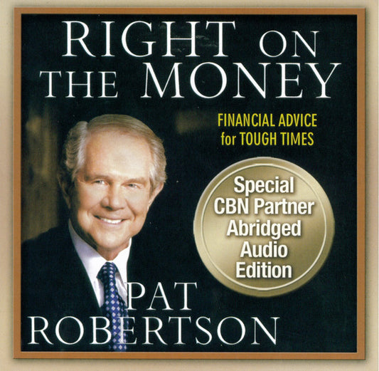 Pat Robertson - Right On The Money (Financial Advice For Tough Times) (CD) (NM or M-) - Endless Media