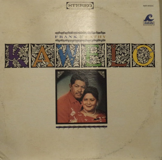 Kawelo, Frank & Cathy - Frank & Cathy Kawelo (LP) (VG) - Endless Media