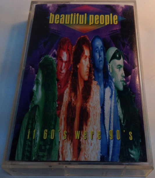 Beautiful People : If 60's Were 90's (Cass, Album)